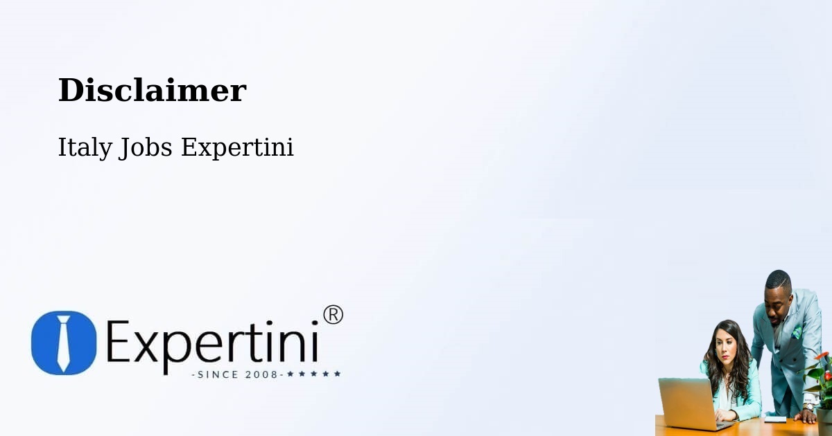 Disclaimer – Schio - Italy Jobs Expertini